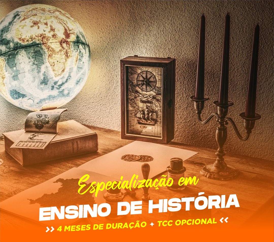 ESPECIALIZAÇÃO EM ENSINO DE HISTÓRIA EAD